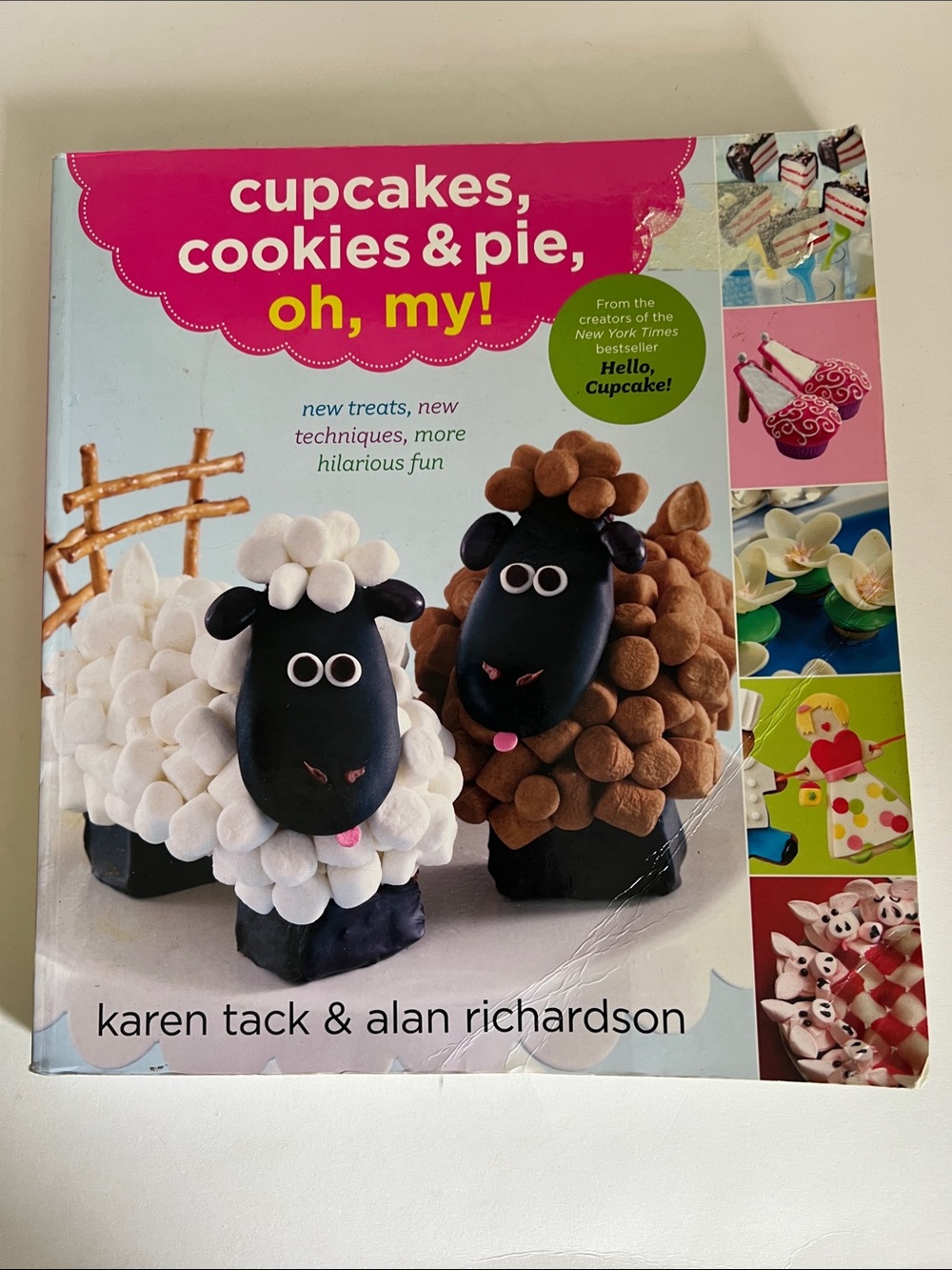 Cupcakes, Cookies & Pie, Oh My! Cookbook - creative baking recipes